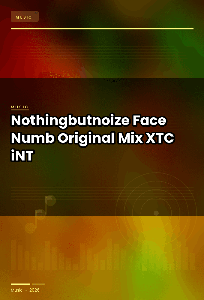 Nothingbutnoize-Face_Numb_Original_Mix_-SINGLE-WEB-2024-XTC_iNT