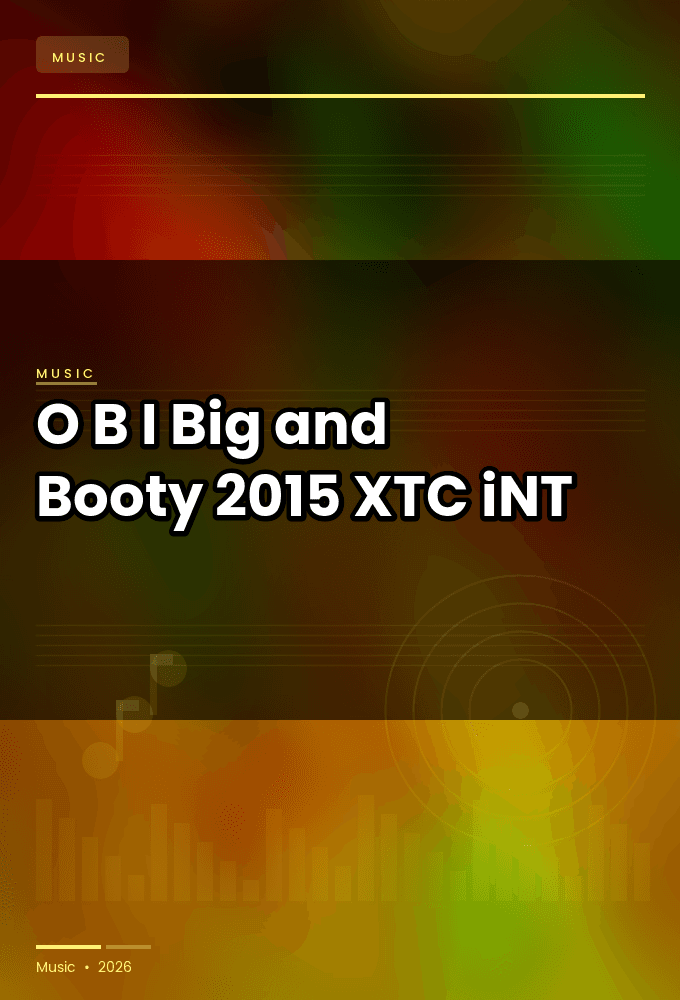 O.B.I.-Big_and_Booty-WEB-2015-XTC_iNT