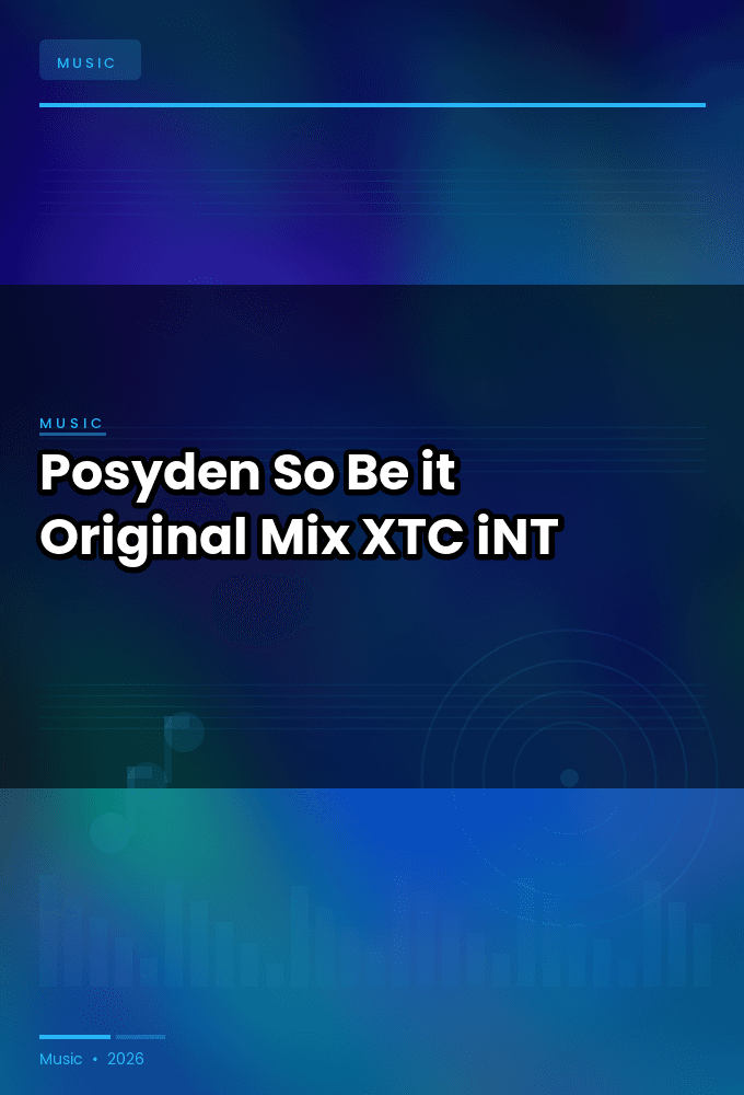 Posyden-So_Be_it_Original_Mix_-SINGLE-WEB-2024-XTC_iNT