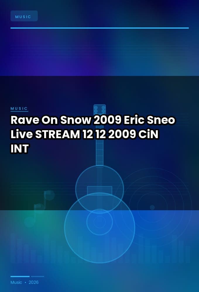 Rave_On_Snow_2009-Eric_Sneo_Live-STREAM-12-12-2009-CiN_INT