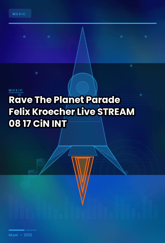 Rave_The_Planet_Parade_2024-Felix_Kroecher_Live-STREAM-08-17-2024-CiN_INT