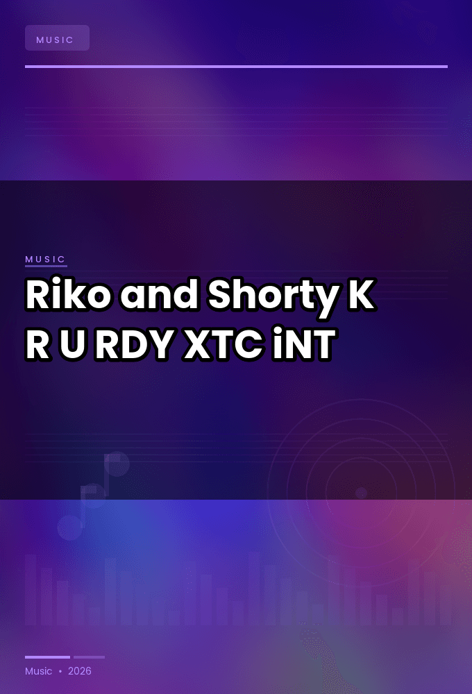 Riko_and_Shorty_K-R_U_RDY-WEB-2024-XTC_iNT