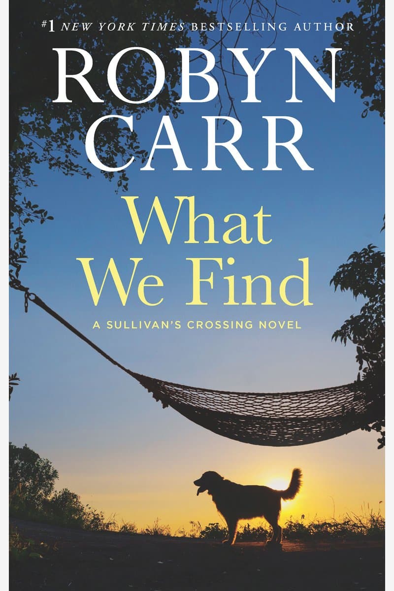 Robyn.Carr.What.We.Find.A.Sullivans.Crossing.Novel.2016.RETAiL.EPUB.eBook-NODE