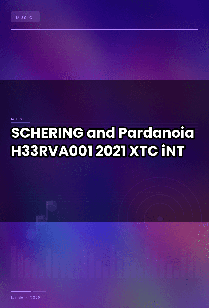 SCHERING_and_Pardanoia-H33RVA001-SINGLE-WEB-2021-XTC_iNT