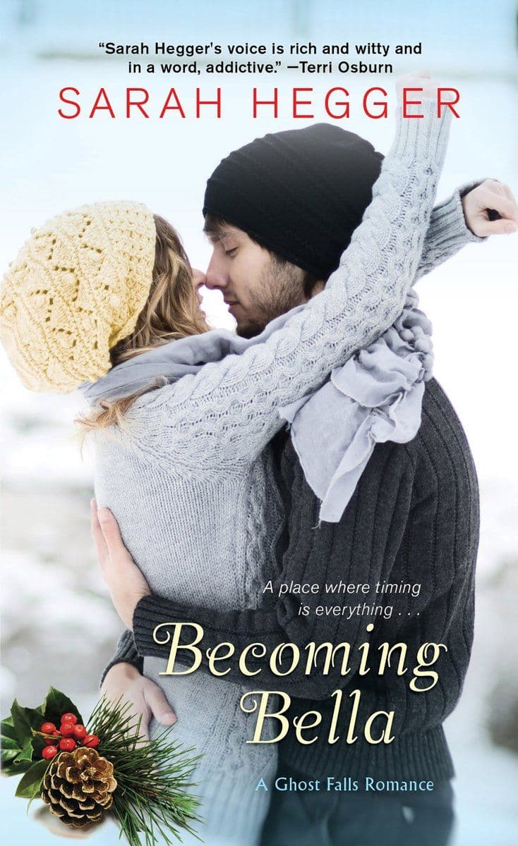 Sarah.Hegger.-.Becoming.Bella.2017.RETAIL.EPUB.eBook-CTO