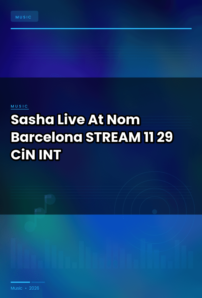 Sasha-Live_At_Nom_Barcelona_-STREAM-11-29-2025-CiN_INT