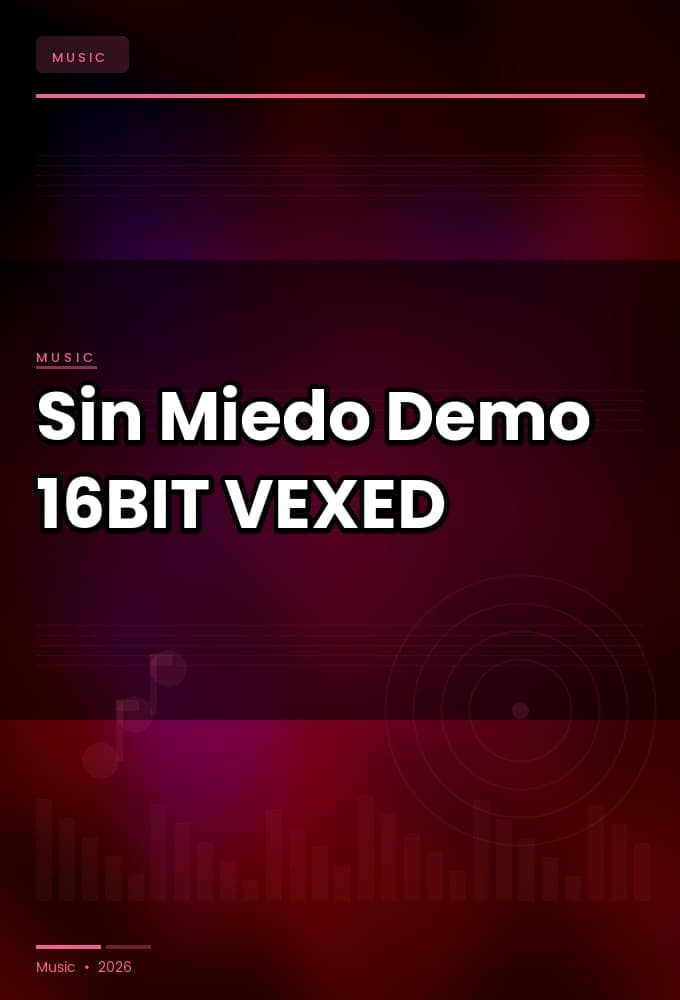 Sin_Miedo-Demo-16BIT-WEB-FLAC-2026-VEXED