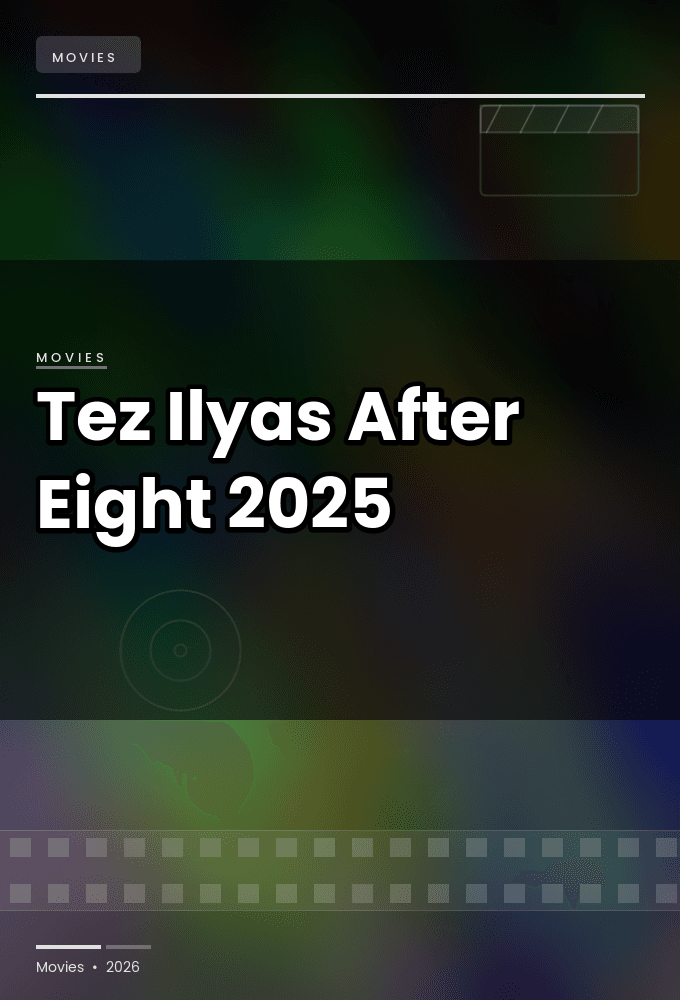 Tez Ilyas After Eight 2025 WEBRip-HaVeN
