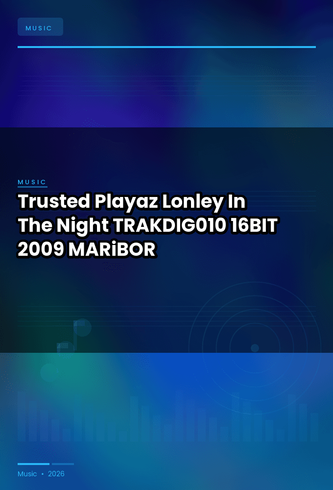 Trusted_Playaz-Lonley_In_The_Night-_TRAKDIG010_-16BIT-WEB-FLAC-2009-MARiBOR