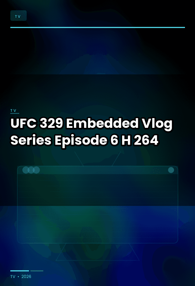 UFC 329 Embedded-Vlog Series-Episode 6 720p WEB H 264-JFF