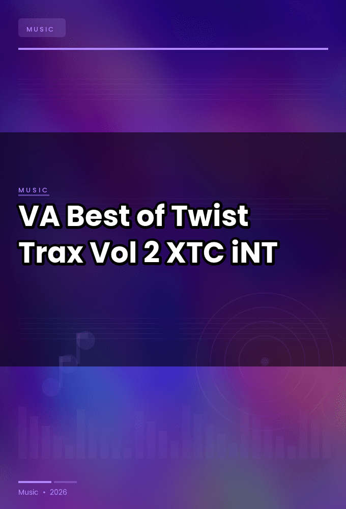 VA-Best_of_Twist_Trax_Vol_2-WEB-2022-XTC_iNT