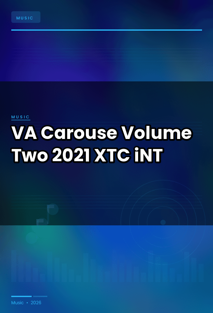 VA-Carouse_Volume_Two-WEB-2021-XTC_iNT