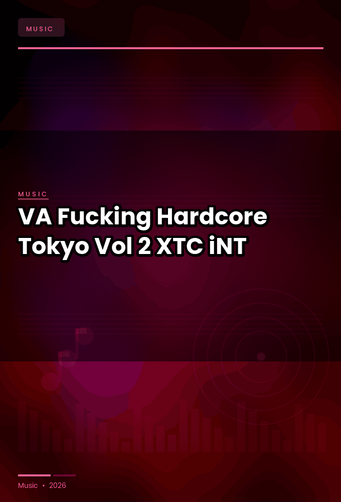 VA-Fucking_Hardcore_Tokyo_Vol_2-WEB-2022-XTC_iNT