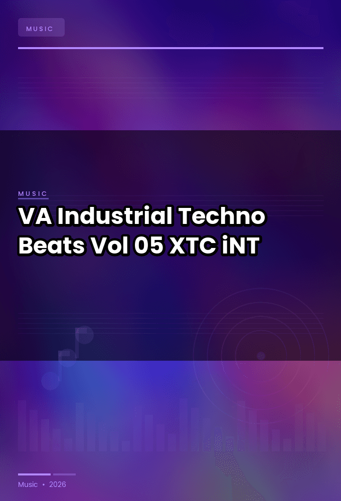 VA-Industrial_Techno_Beats_Vol_05-WEB-2024-XTC_iNT