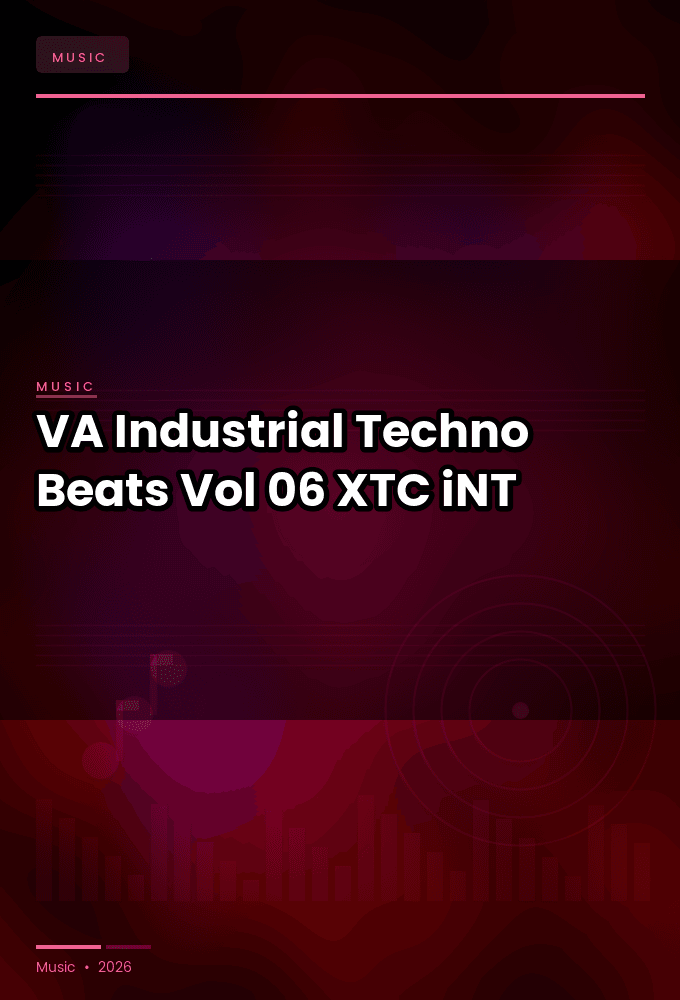 VA-Industrial_Techno_Beats_Vol_06-WEB-2024-XTC_iNT