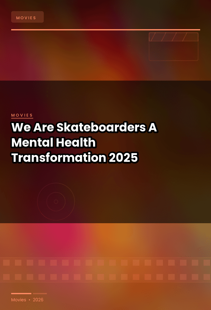 We Are Skateboarders A Mental Health Transformation 2025 720p WEBRip-YTSGGYTSBZ