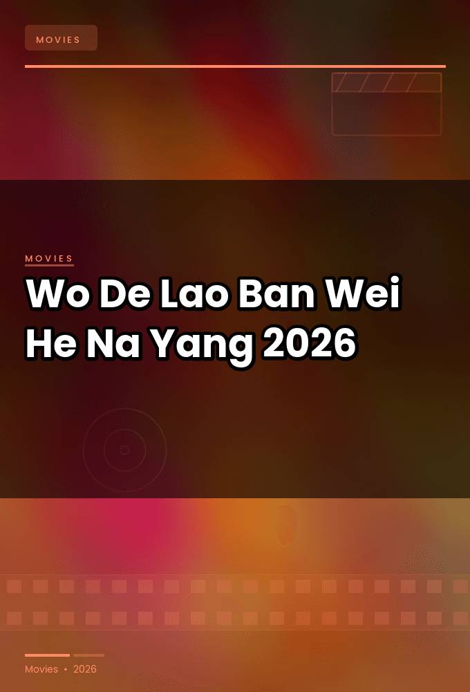 Wo De Lao Ban Wei He Na Yang 2026 720p WEBRip YTS GG YTS BZ