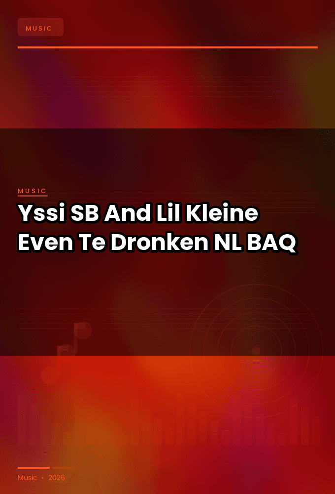 Yssi_SB_And_Lil_Kleine-Even_Te_Dronken-SINGLE-WEB-NL-2026-BAQ