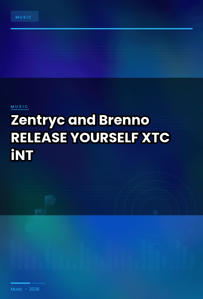 Zentryc_and_Brenno-RELEASE_YOURSELF-SINGLE-WEB-2024-XTC_iNT