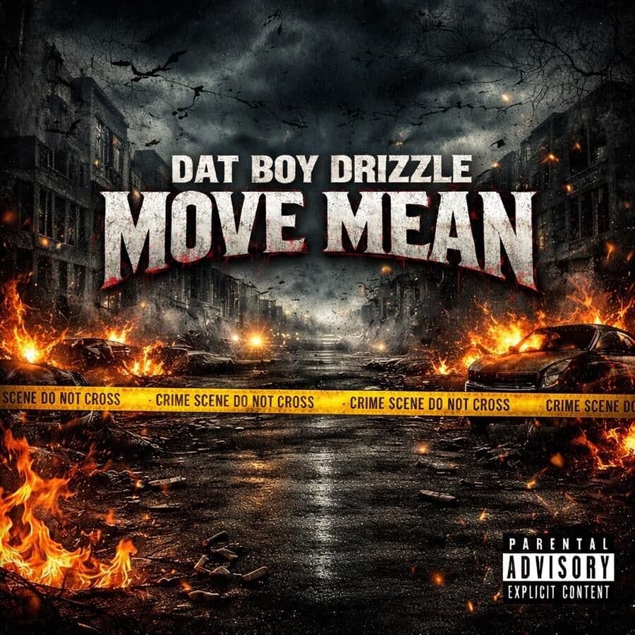 Dat_Boy_Drizzle-Move_Mean-WEB-2026-RAGEMP3
