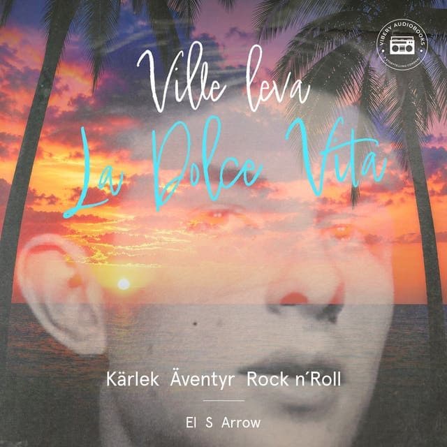 El_S_Arrow_-_Ville_Leva_La_Dolce_Vita-AUDiOBOOK-WEB-SE-2026-CRAViNGS_iNT