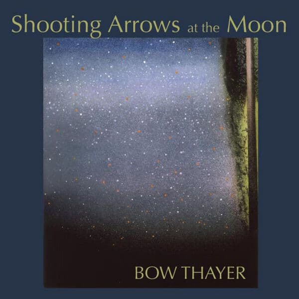 Bow_Thayer-Shooting_Arrows_At_The_Moon-24BIT-44KHZ-WEB-FLAC-2009-OBZEN