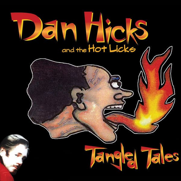 Dan_Hicks_and_His_Hot_Licks-Tangled_Tales-16BIT-WEB-FLAC-2009-OBZEN