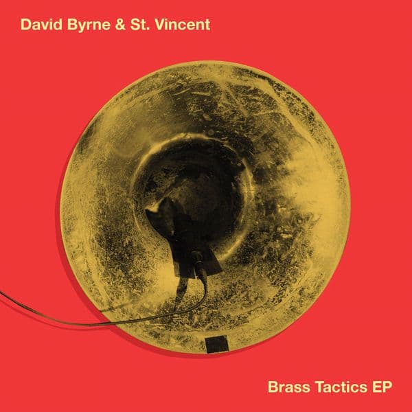 David_Byrne_and_St._Vincent-Brass_Tactics-EP-WEB-2013-QUAVER