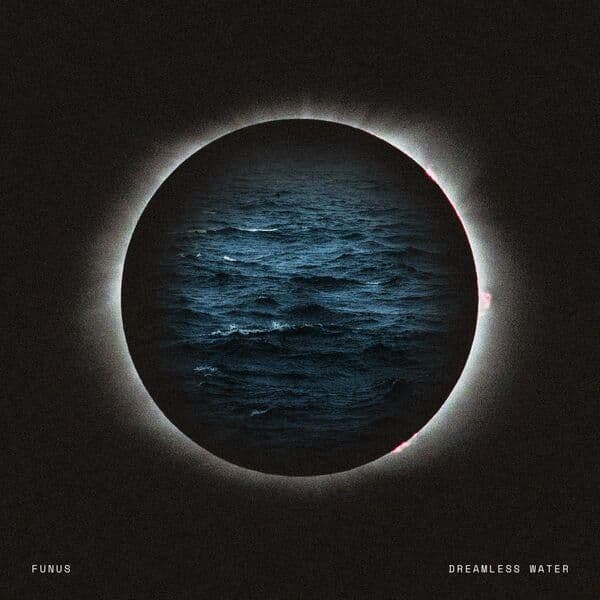 Funus-Dreamless_Water-16BIT-WEB-FLAC-2026-ENTiTLED