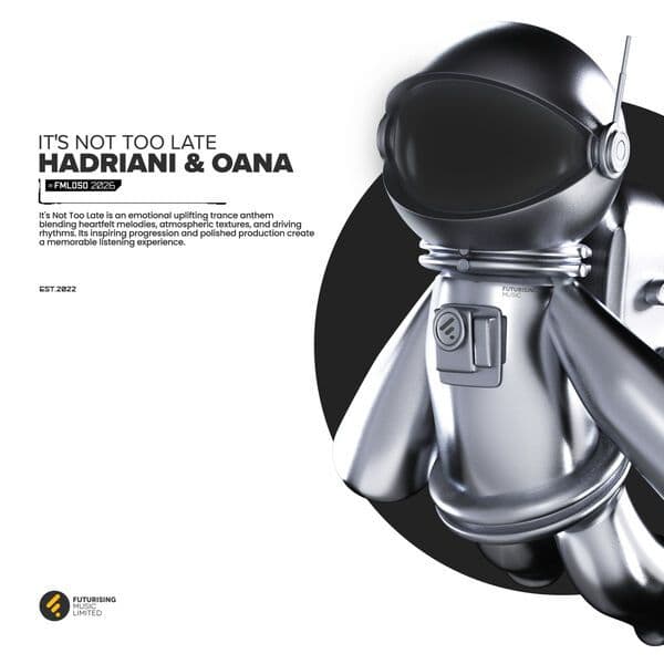 Hadriani_and_Oana_-_Its_Not_Too_Late-_FML050_-WEB-2026-JUSTiFY
