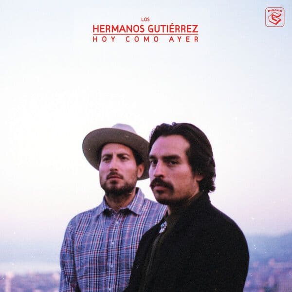 Hermanos_Gutierrez-Hoy_Como_Ayer-WEB-2019-QUAVER
