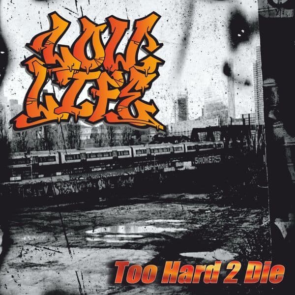 Low_Life-Too_Hard_2_Die-WEB-2026-FiH