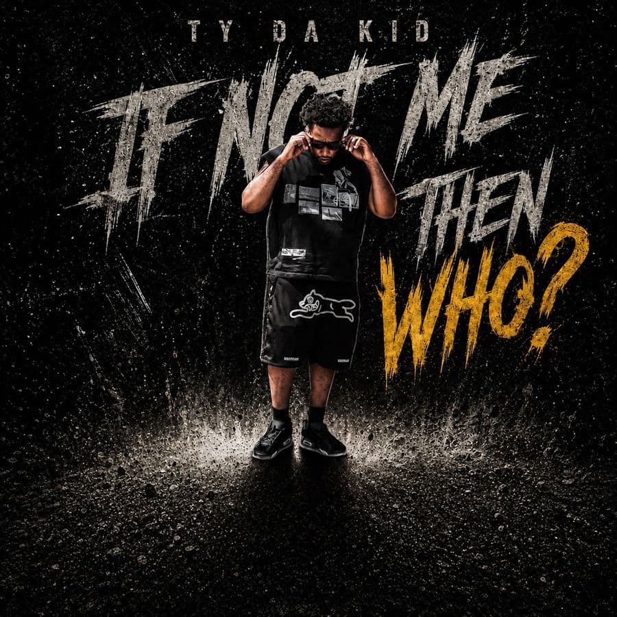 T.Y._Da_Kid-If_Not_Me_Then_Who-WEB-2026-RAGEMP3