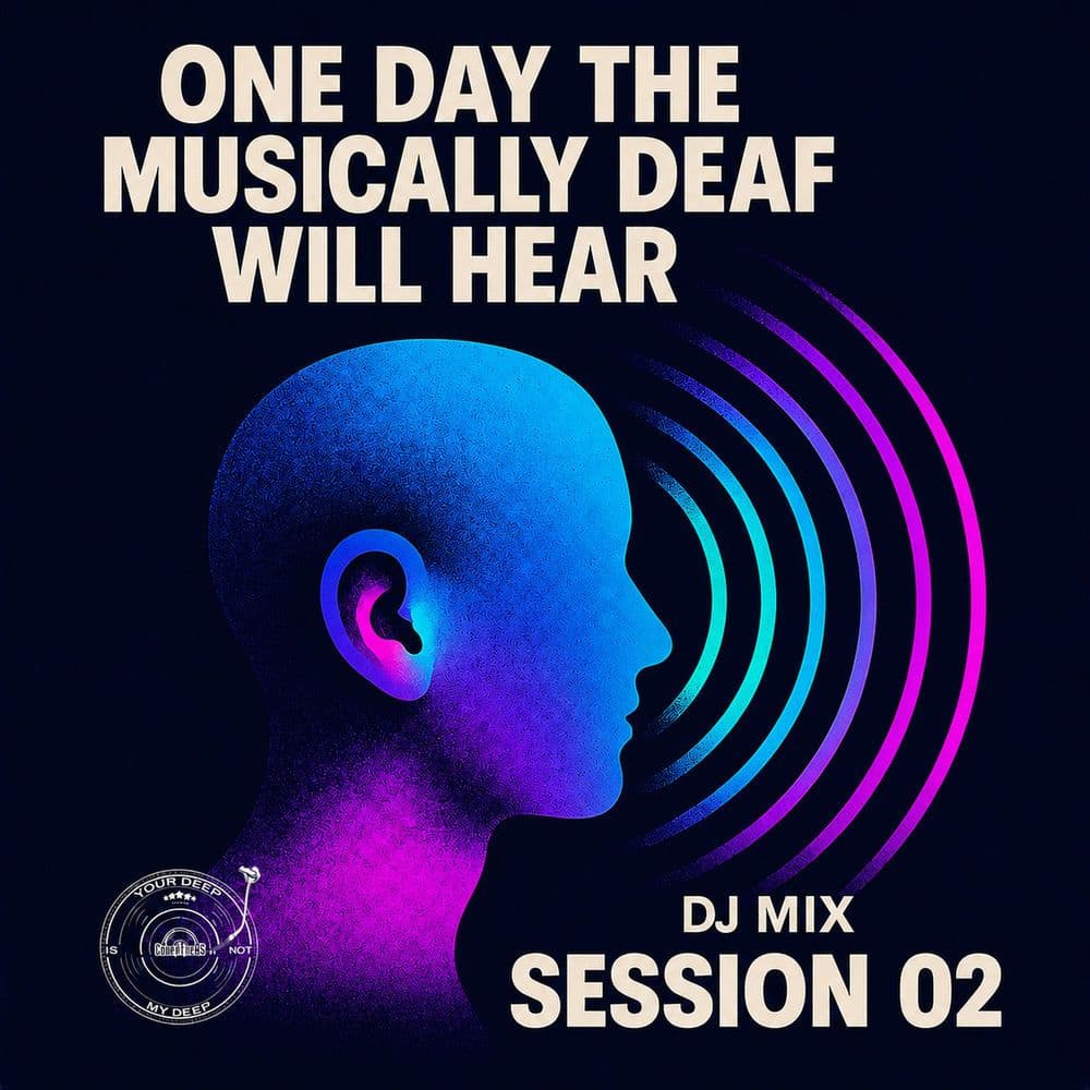 The.Godfathers.Of.Deep.House.SA_x_Ttime_Zer011-One_Day_The_Musically_Deaf_Will_Hear_DJ_Session_02_-_TGODHSADJMIX0002_-WEB-2026-BB