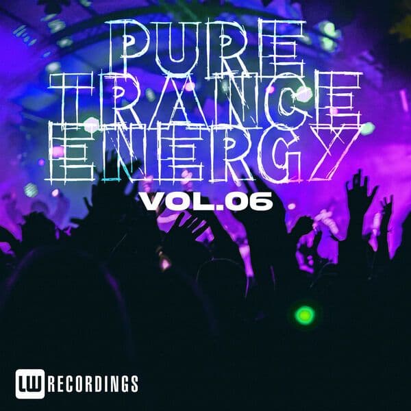 VA-Pure_Trance_Energy_Vol._06-_LWPURETE06_-WEB-2026-JUSTiFY