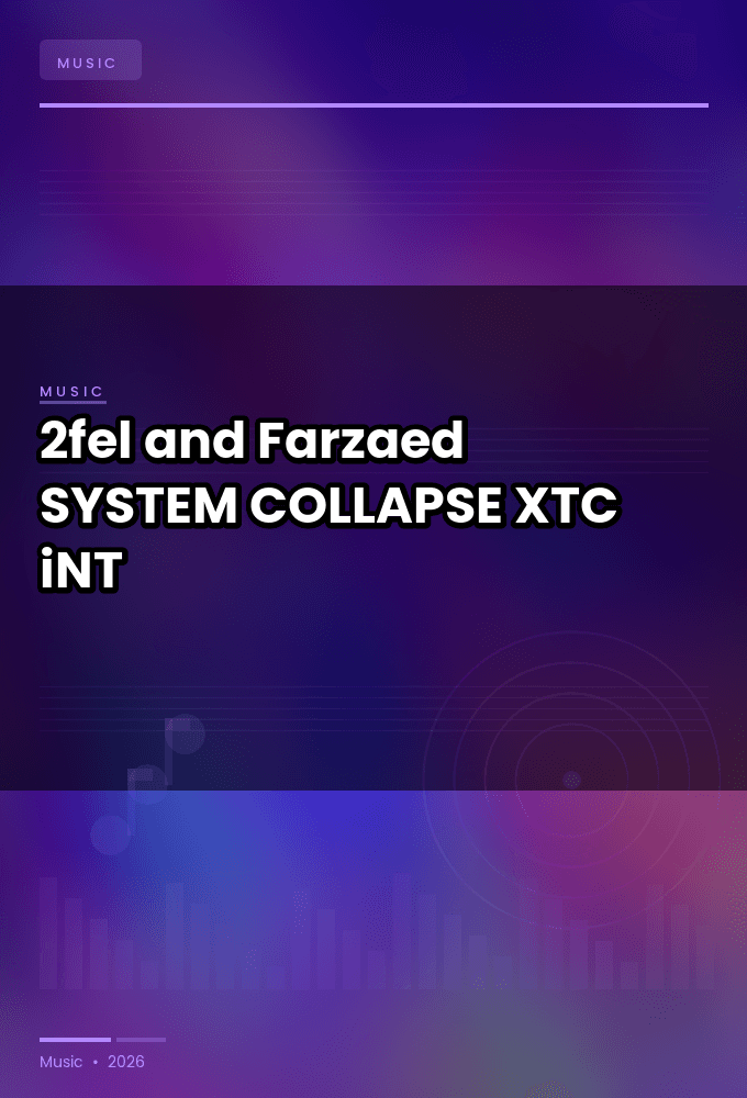 2fel_and_Farzaed-SYSTEM_COLLAPSE-WEB-2024-XTC_iNT