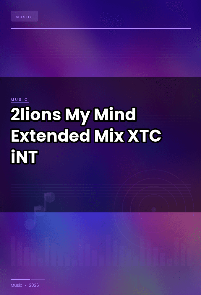 2lions-My_Mind_Extended_Mix_-SINGLE-WEB-2023-XTC_iNT