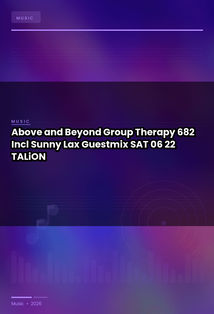 Above_and_Beyond_-_Group_Therapy_682_Incl_Sunny_Lax_Guestmix-SAT-06-22-2026-TALiON