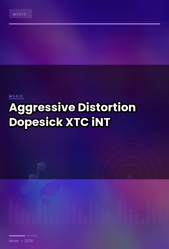 Aggressive_Distortion-Dopesick-SINGLE-WEB-2023-XTC_iNT
