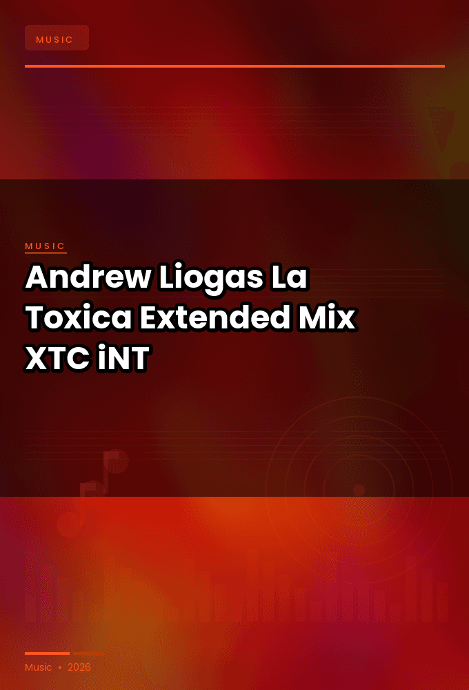 Andrew_Liogas-La_Toxica_Extended_Mix_-SINGLE-WEB-2023-XTC_iNT