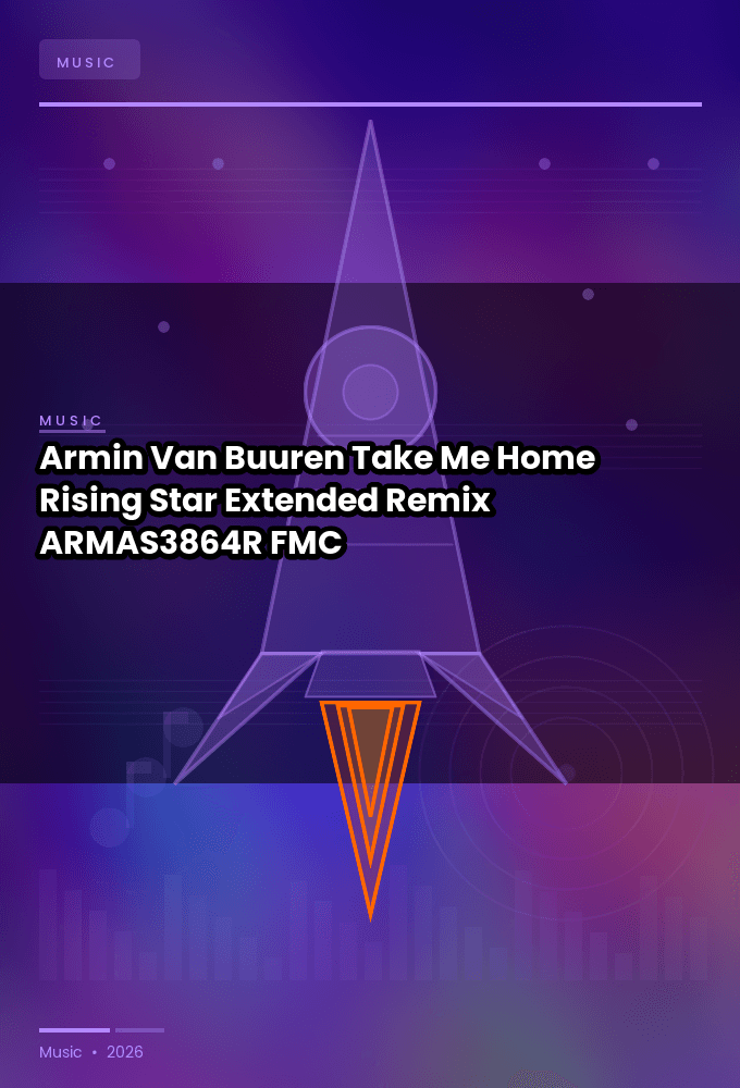 Armin_Van_Buuren_-_Take_Me_Home_Rising_Star_Extended_Remix_-_ARMAS3864R_-SINGLE-WEB-2026-FMC