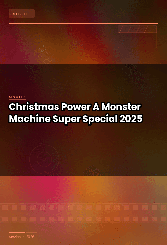 Christmas Power A Monster Machine Super Special 2025 1080p HEVC x265-MeGusta