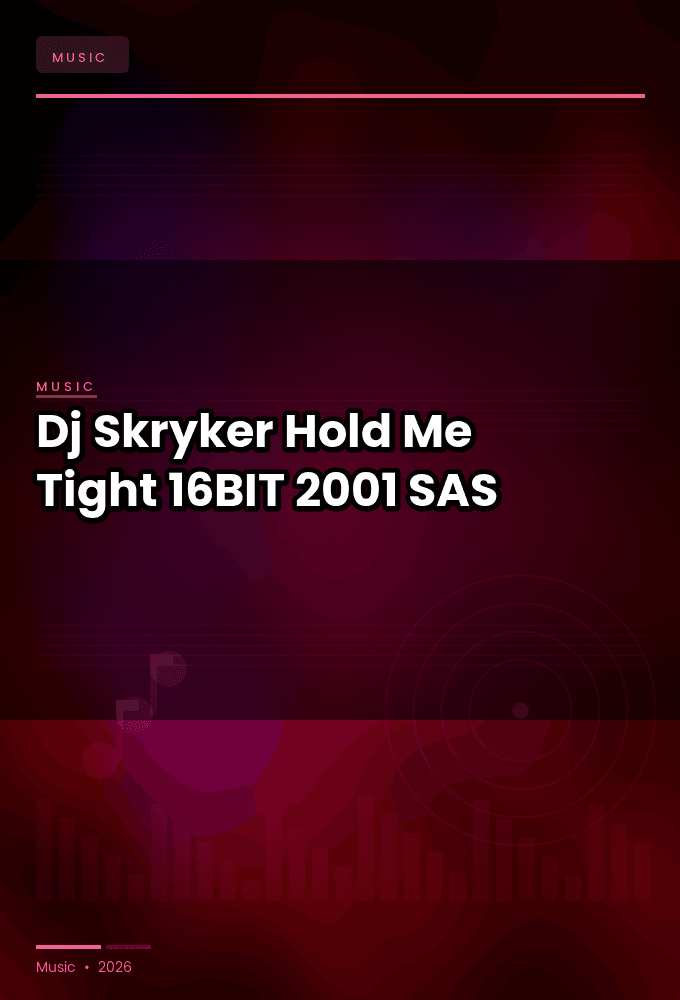 Dj_Skryker-Hold_Me_Tight-_8421597118701_-WEB-FLAC-16BIT-2001-SAS
