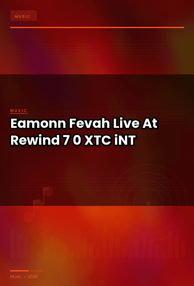 Eamonn_Fevah-Live_At_Rewind_7.0_2026-WEB-2026-XTC_iNT