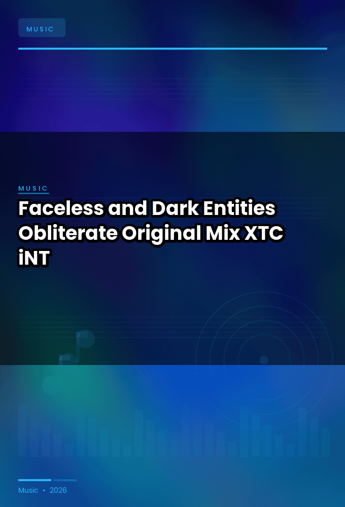 Faceless_and_Dark_Entities-Obliterate_Original_Mix_-SINGLE-WEB-2024-XTC_iNT