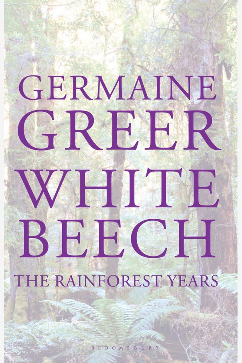 Germaine.Greer.White.Beech.The.Rainforest.Years.2014.RETAiL.EPUB.eBook-NODE
