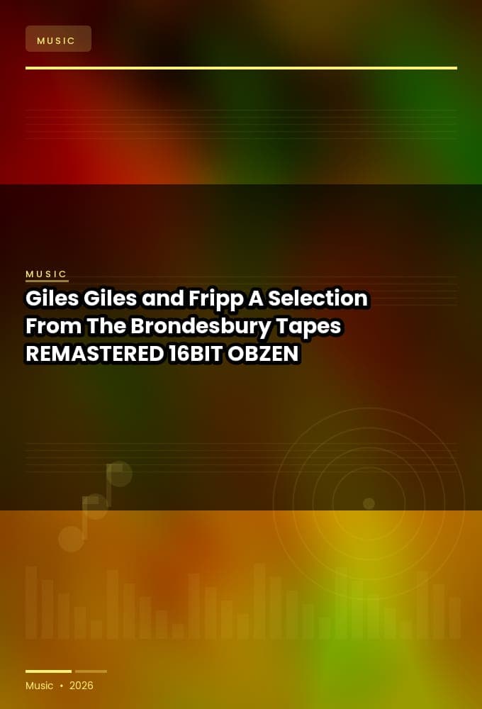Giles_Giles_and_Fripp-A_Selection_From_The_Brondesbury_Tapes-REMASTERED-16BIT-WEB-FLAC-2025-OBZEN