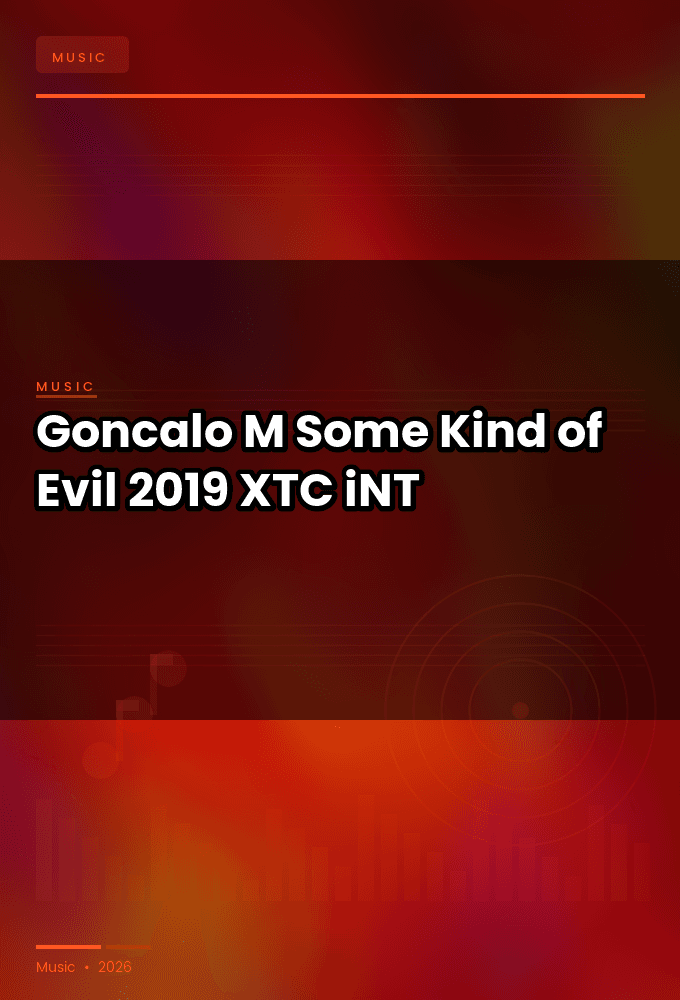 Goncalo_M-Some_Kind_of_Evil-WEB-2019-XTC_iNT