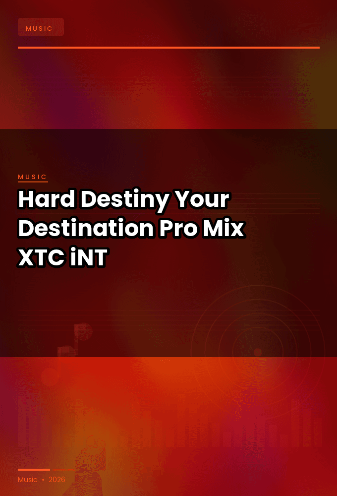 Hard_Destiny-Your_Destination_Pro_Mix_-SINGLE-WEB-2024-XTC_iNT