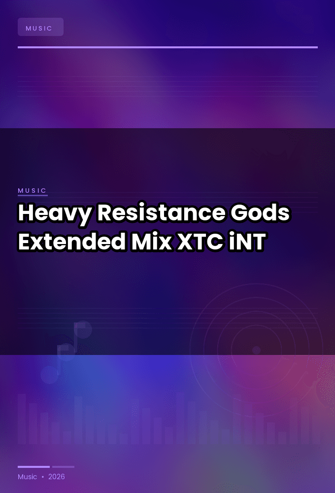 Heavy_Resistance-Gods_Extended_Mix_-SINGLE-WEB-2024-XTC_iNT